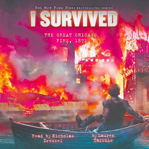 I Survived the Great Chicago Fire, 1871 (I Survived #11), Lauren Tarshis