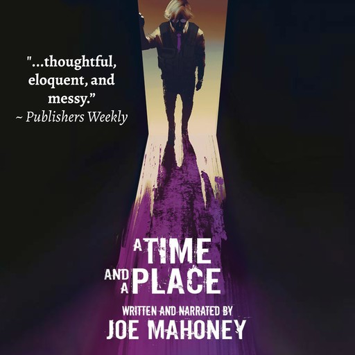 A Time and a Place, Joe Mahoney