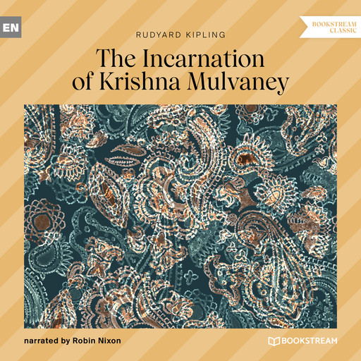 The Incarnation of Krishna Mulvaney (Unabridged), Joseph Rudyard Kipling