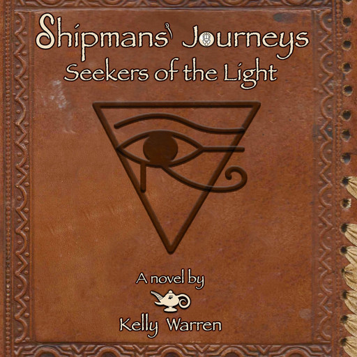 Shipmans' Journeys: Seekers of the Light, Kelly Warren