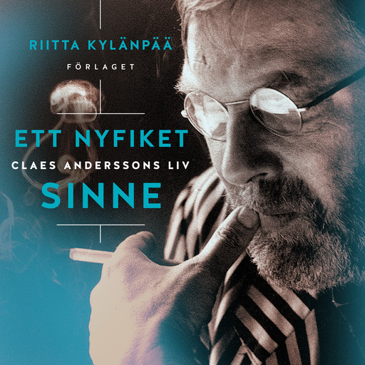 Ett nyfiket sinne : Claes Anderssons liv, Riitta Kylänpää