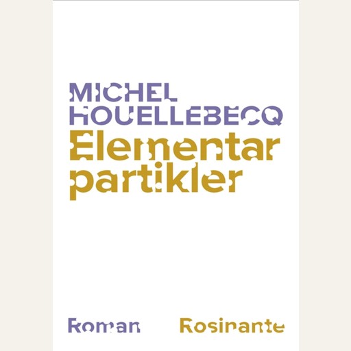 Elementarpartikler, Michel Houellebecq
