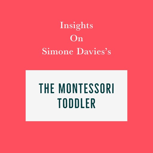 Insights on Simone Davies's The Montessori Toddler, Swift Reads