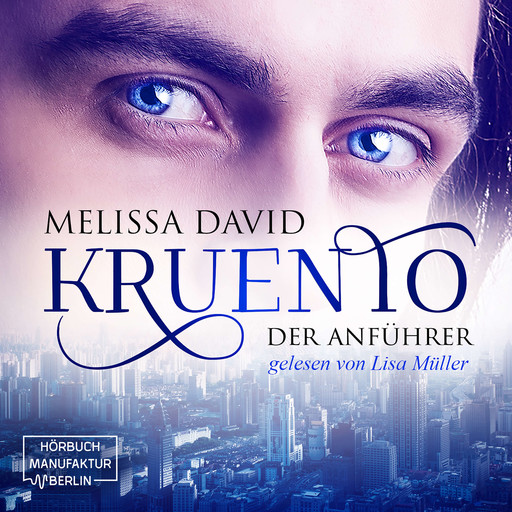 Der Anführer - Kruento, Band 1 (Ungekürzt), Melissa David