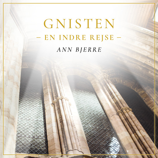 Gnisten - En indre rejse, Ann Bjerre