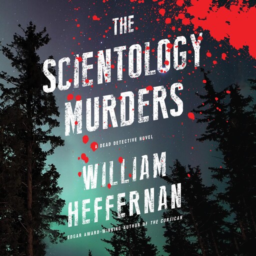 The Scientology Murders, William Heffernan