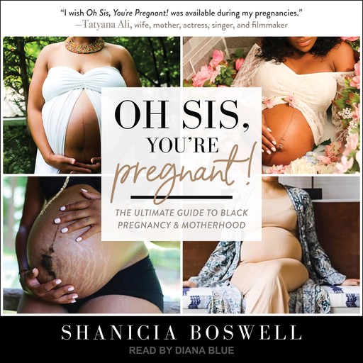 Oh Sis, You’re Pregnant!, Shanicia Boswell