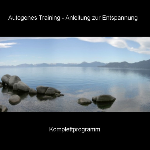 Autogenes Training - Anleitung zur Entspannung - Komplettprogramm, BMP-Music