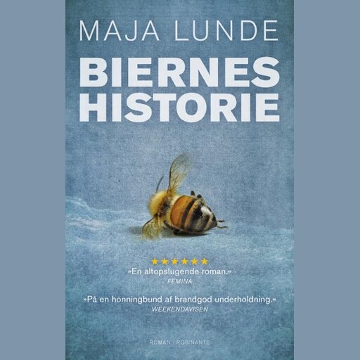 Biernes historie, Maja Lunde