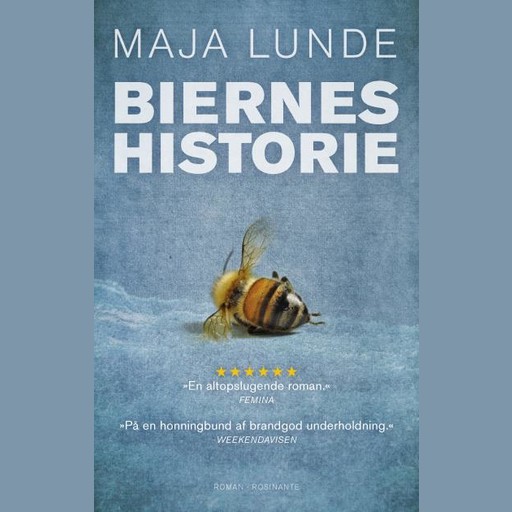 Biernes historie, Maja Lunde