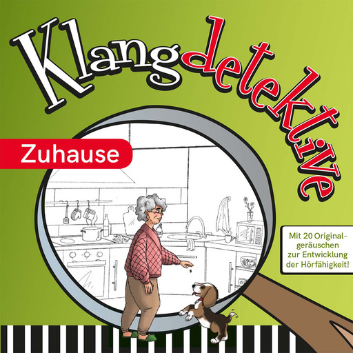 Zuhause - Klangdetektive - Mit 20 Originalgeräuschen zur Entwicklung der Hörfähigkeit (Ungekürzt), Jan Reicherter, Simon Richter, Jens Schalle