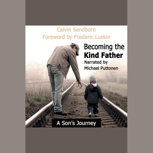 Becoming the Kind Father, Carl Sandborn
