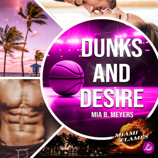 Dunks and Desire, Mia B. Meyers