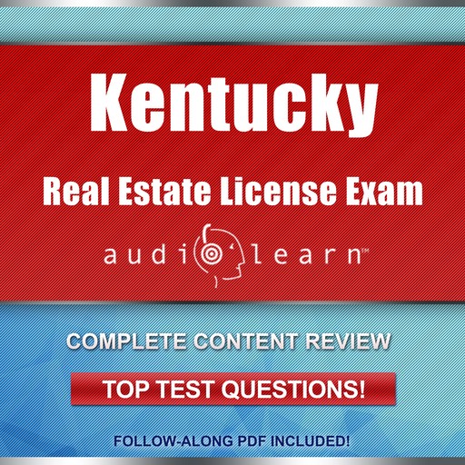 Kentucky Real Estate License Exam AudioLearn, AudioLearn Content Team