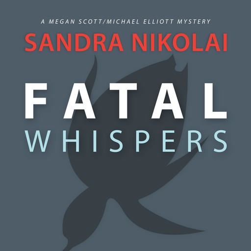Fatal Whispers, Sandra Nikolai
