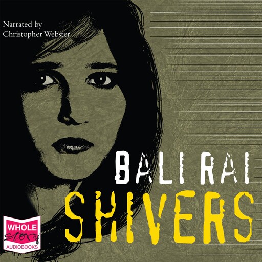 Shivers, Bali Rai
