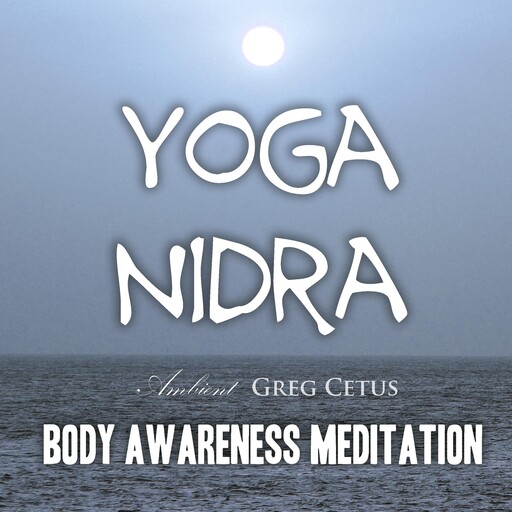 Yoga Nidra, Greg Cetus