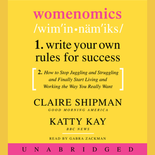 Womenomics, Claire Shipman, Katherine Kay