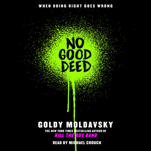 No Good Deed, Goldy Moldavsky