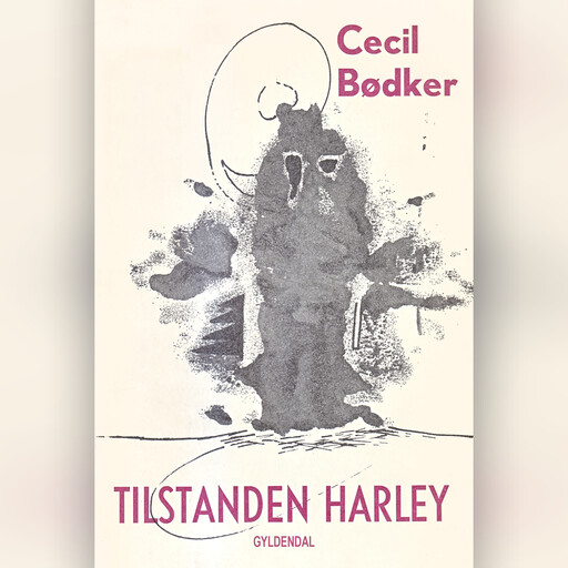 Tilstanden Harley, Cecil Bødker