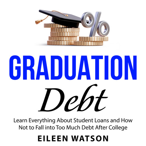 Graduation Debt, Eileen Watson