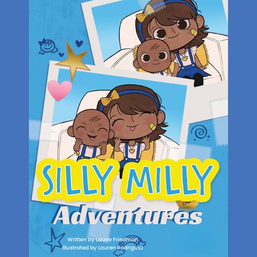Silly Milly Adventures (Unabridged), Laurie Friedman