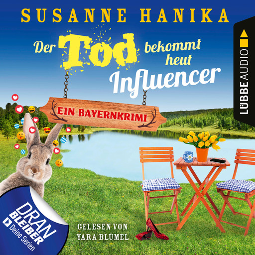 Der Tod bekommt heut Influencer - Ein Bayernkrimi - Sofia und die Hirschgrund-Morde, Teil 14 (Ungekürzt), Susanne Hanika