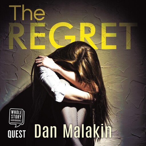 The Regret, Dan Malakin