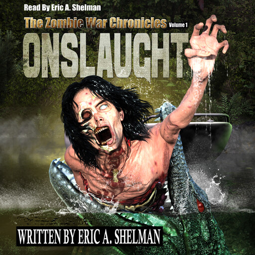 Zombie War Chronicles: Book One, Eric A. Shelman
