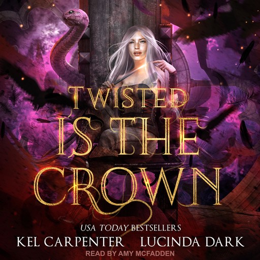 Twisted is the Crown, Kel Carpenter, Lucinda Dark