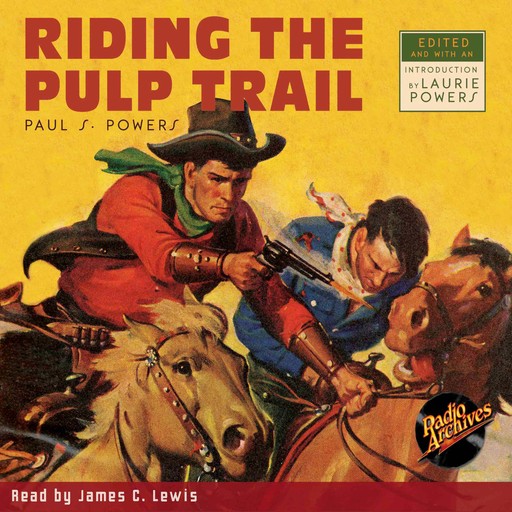 Riding the Pulp Trail, Paul S.Powers