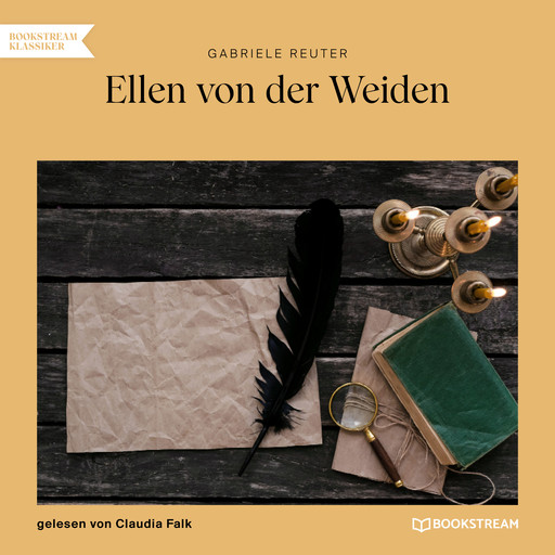 Ellen von der Weiden (Ungekürzt), Gabriele Reuter