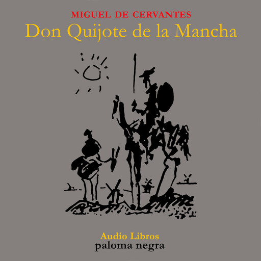 Don Quijote de la Mancha, Miguel de Cervantes Saavedra