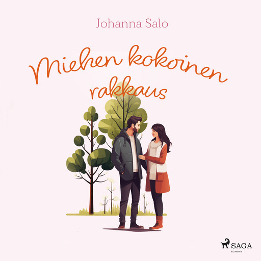 Miehen kokoinen rakkaus, Johanna Salo