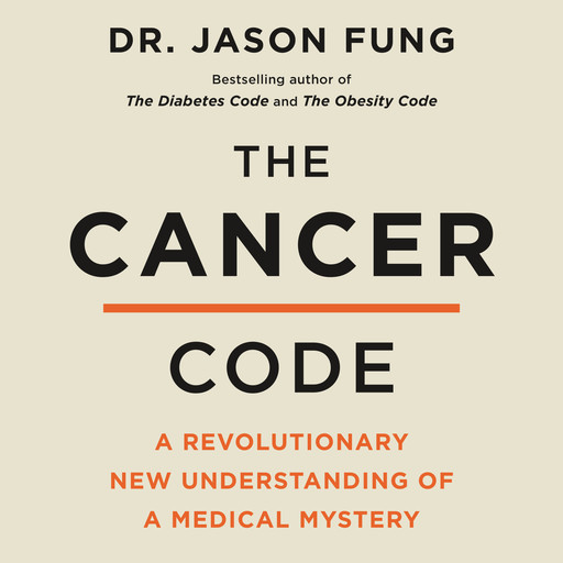 The Cancer Code, Jason Fung
