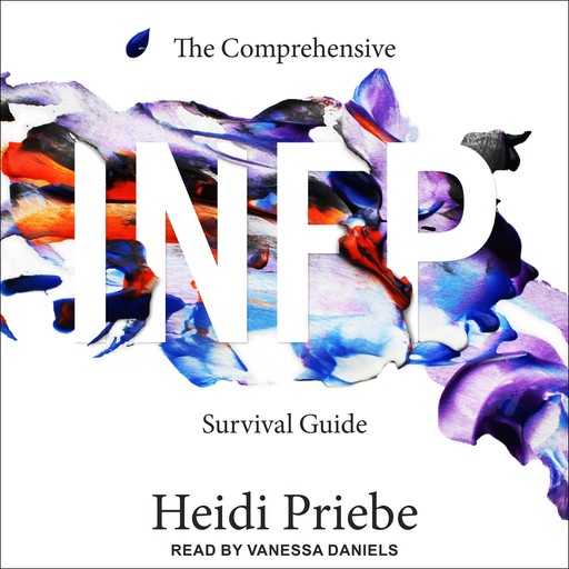 The Comprehensive INFP Survival Guide, Heidi Priebe
