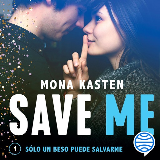 Save Me (Serie Save 1), Mona Kasten
