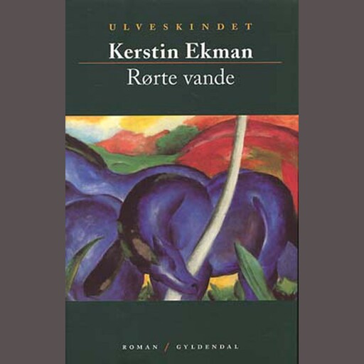 Rørte vande, Kerstin Ekman