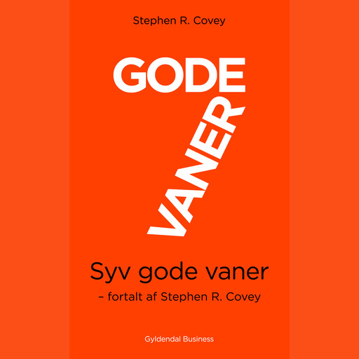 7 gode vaner (kort udgave), Stephen Covey