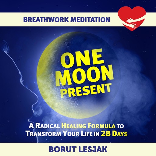One Moon Present Breathwork Meditation, Borut Lesjak