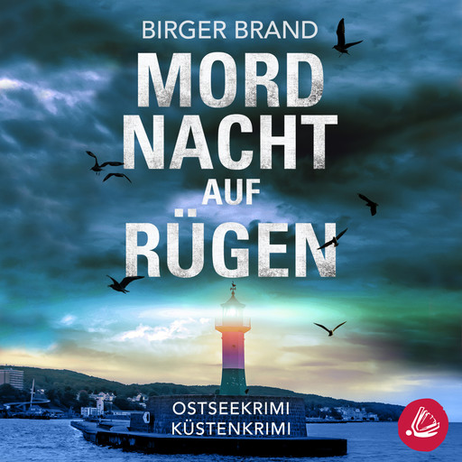 Mordnacht auf Rügen: Ostseekrimi - Küstenkrimi, Birger Brand