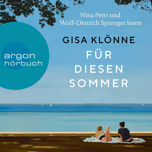 Für diesen Sommer (Ungekürzte Lesung), Gisa Klönne