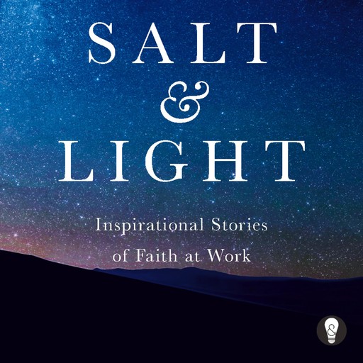 Salt & Light, Light Salt