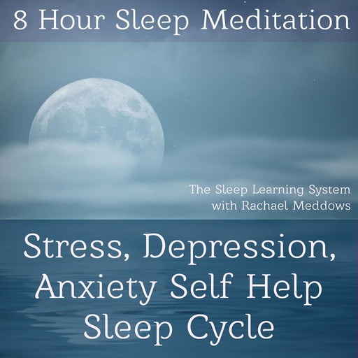 8 Hour Sleep Meditation Stress, Depression, Anxiety Help Guided Hypnosis, Joel Thielke