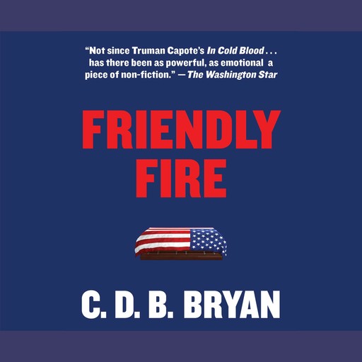 Friendly Fire, C.D. B. Bryan