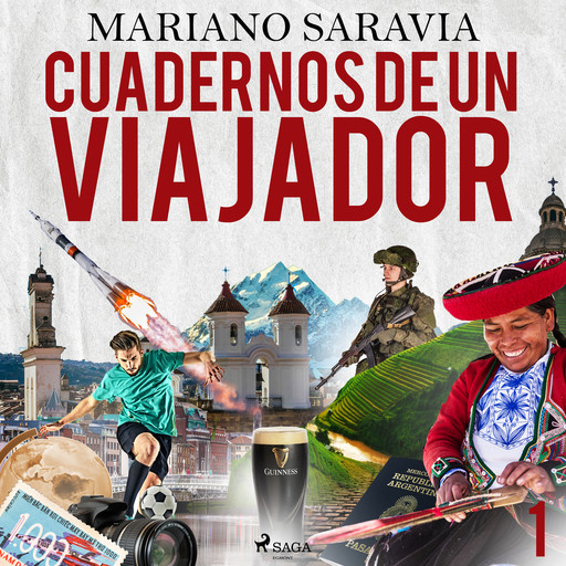 Cuadernos de un viajador 1, Mariano Gustavo Saravia