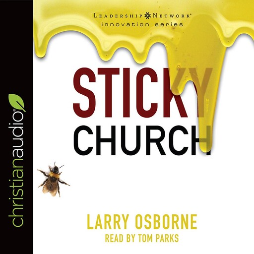 Sticky Church, Larry Osborne