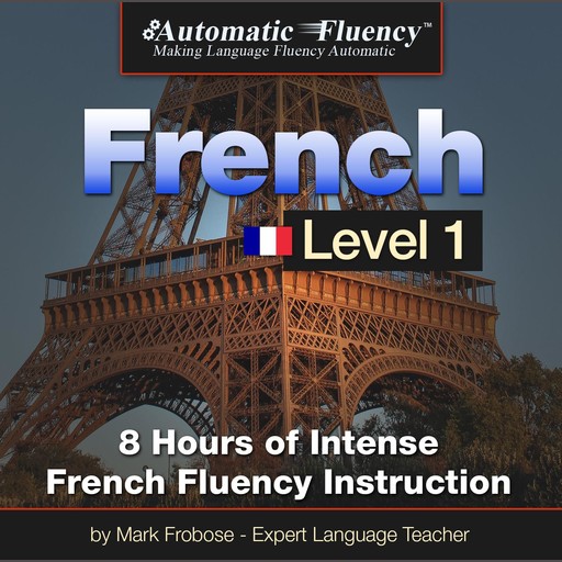 Automatic Fluency® French Level 1, Mark Frobose