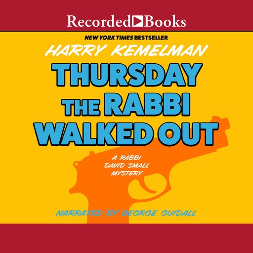 Thursday the Rabbi Walked Out, Harry Kemelman