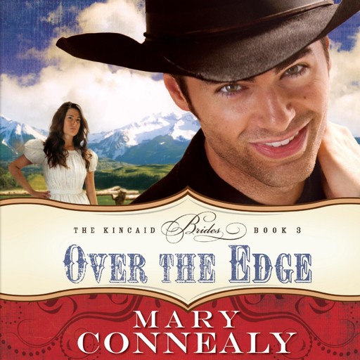 Over the Edge, Mary Connealy